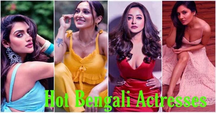Hottest Bengali Actresses