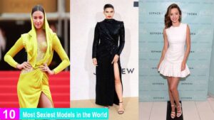 Most Sexiest Models in the World