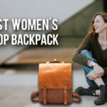 7 Best Leather Laptop Backpacks for Women